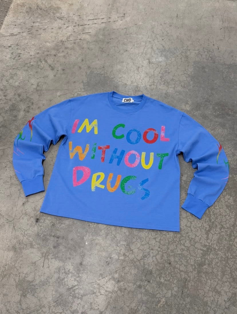 “IM COOL WITHOUT DRUGS” X 5STAR Long Sleeve Tee